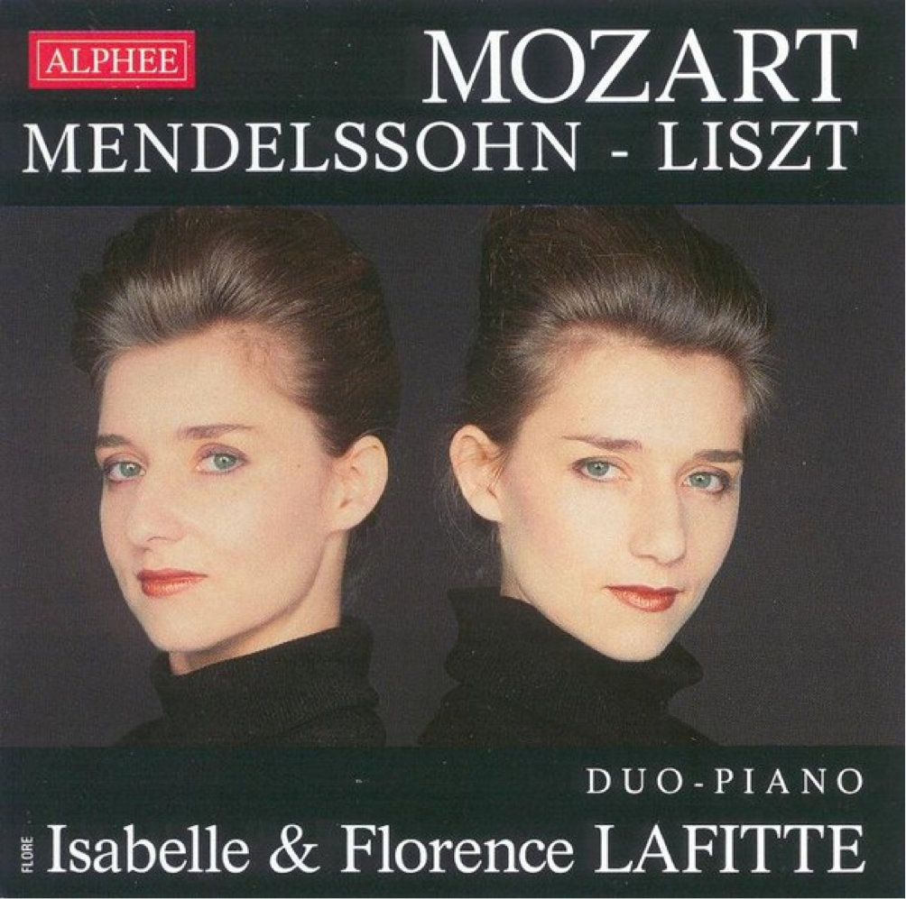 Isabelle and Florence Lafitte CD Mozart, Mendelssohn, Liszt