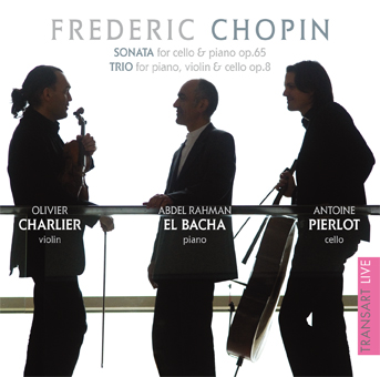 Olivier Charlier, Abdel Rahman El Bacha and Antoine Pierlot play Chopin